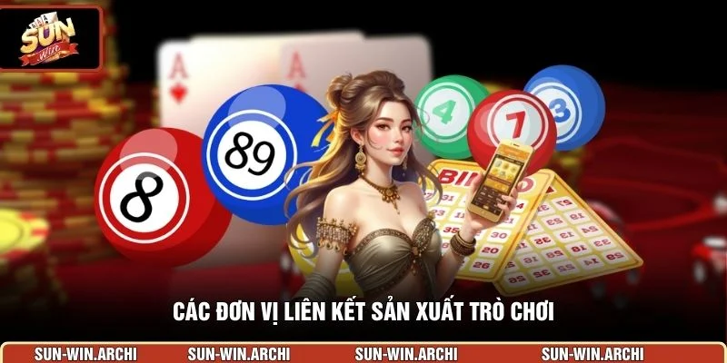 Các đơn vị liên kết sản xuất trò chơi