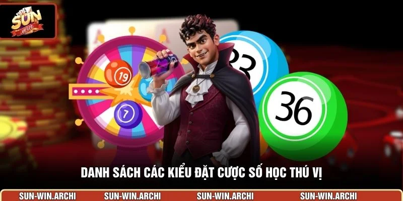 Danh sách các kiểu đặt cược số học thú vị