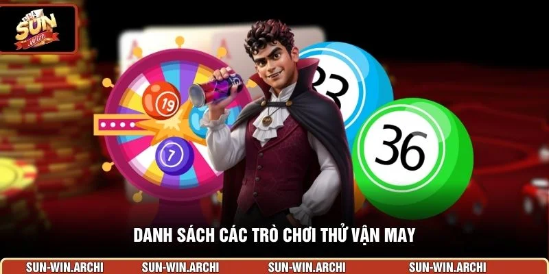 Danh sách các trò chơi thử vận may