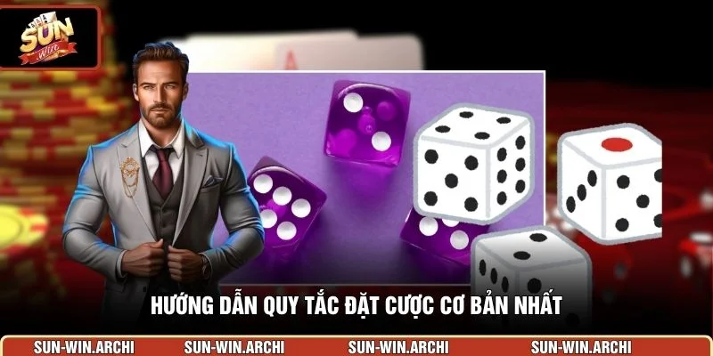 Hướng dẫn quy tắc đặt cược cơ bản nhất