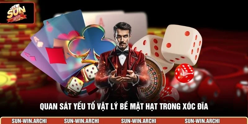 Quan sát yếu tố vật lý bề mặt hạt trong xóc đĩa